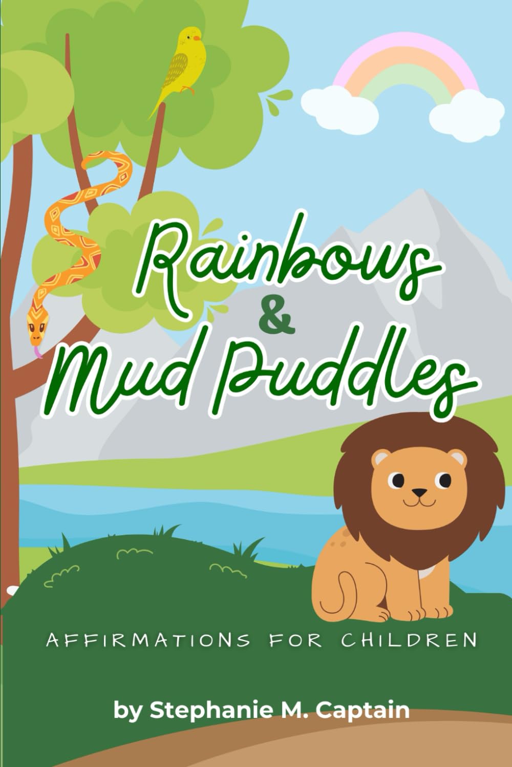 Rainbows and Mud Puddles